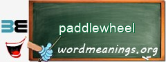 WordMeaning blackboard for paddlewheel